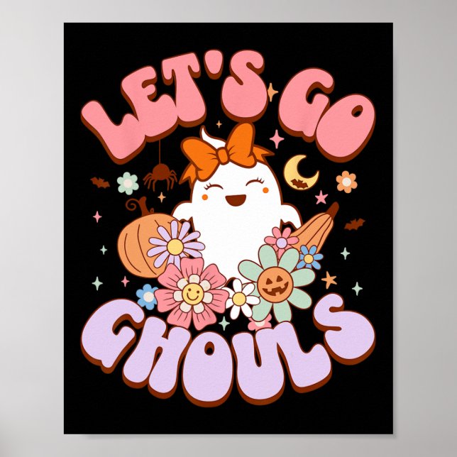 Låt oss Go Ghouls Halloween Ghost Outfit Costume R Poster (Framsidan)