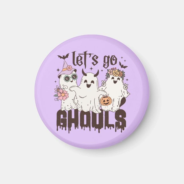 Låt oss Go Ghouls Halloween Magnet (Framsidan)