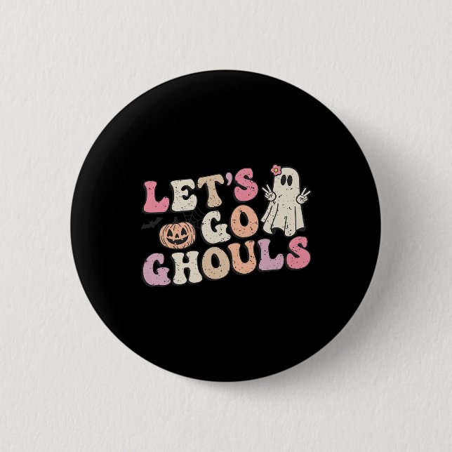 Låt oss Go Ghouls Halloween Retro Ghost Pumpkin Wo Knapp (Framsida)
