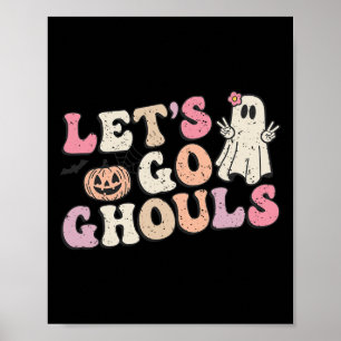 Låt oss Go Ghouls Halloween Retro Ghost Pumpkin Wo Poster