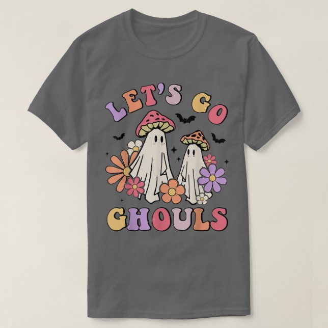 Låt oss Go Ghouls Mushroom Ghost Halloween Groovy  T Shirt (Design framsida)