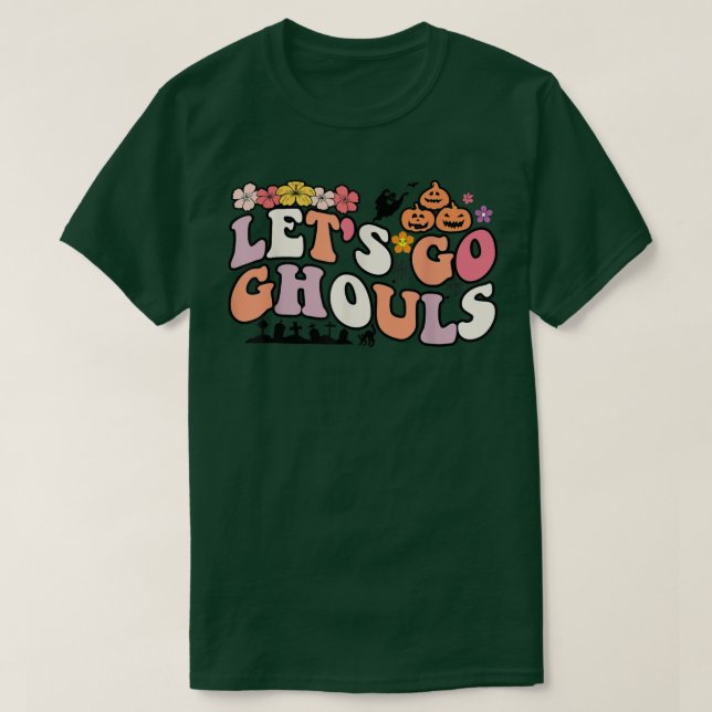 Låt oss Go Ghouls Shirt, Låt oss Go Ghouls, Funny  T Shirt (Design framsida)