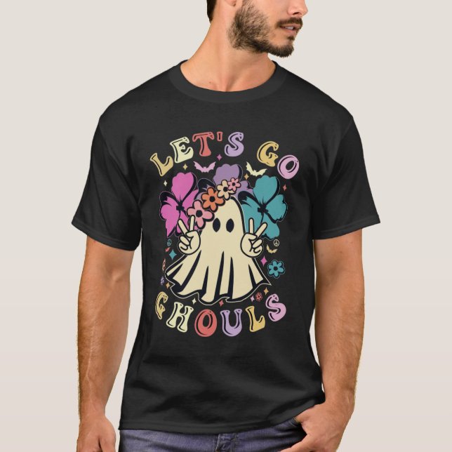 Låt oss Go Ghouls - T-Shirt (Framsida)