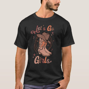 Låt oss Go Girl Bridesmaid Land Cowgirl Girl Bach T Shirt
