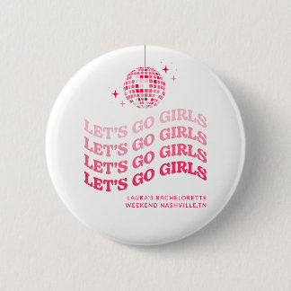 Låt oss Go Girls - Bachelorette Helg - Buttons Knapp
