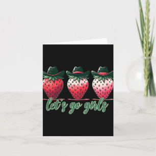 Låt oss Go Girls Bachelorette Party Strawbär Wom Kort