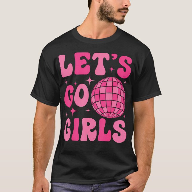 Låt oss Go Girls Bride Squad Groovy Disco Bachelor T Shirt (Framsida)