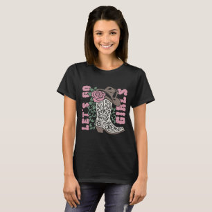 Låt oss Go Girls CowboyBoots T Shirt