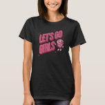 Låt oss Go Girls Hat Cowgirl Bachelorette Party T Shirt<br><div class="desc">Låt oss Go Girls Hat Cowgirl Bachelorette Party</div>