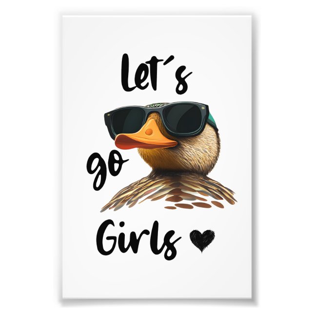 Låt oss Go Girls Heart-nuny Anka Wearing Sunglasse Fototryck (Framsidan)