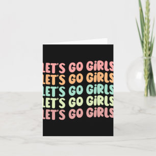 Låt oss Go Girls Women Bachelorette Party Bride We Kort