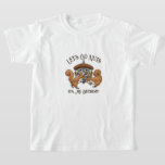 Låt oss Go Nöt Birthday Girls T-Shirt<br><div class="desc">Illustrerade bruna ekorrar som dansar under en akorn disco boll med humoristisk text som Låt oss Go Nöt - Det är Min födelsedag!</div>