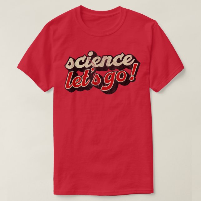 Låt oss Go Science Shirt Science 1309 T (Design framsida)