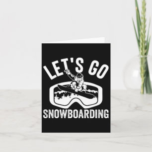Låt oss Go Snowboarding Winter Sports Enthusianism Kort