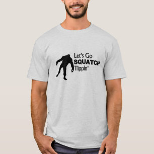 Låt oss Go Squatch Tippin Bobo T Shirt