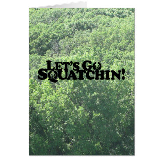 Låt oss Go Squatchin - flera produkter Hälsningskort
