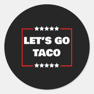 Låt oss Go Taco 17 Runt Klistermärke