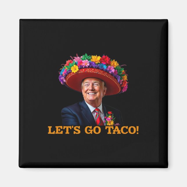 Låt oss Go Taco 21 Magnet (Framsidan)