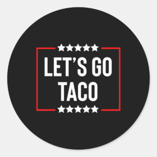 Låt oss Go Taco 26 Runt Klistermärke
