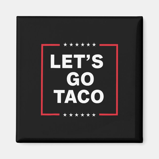 Låt oss Go Taco 31 Magnet (Framsidan)