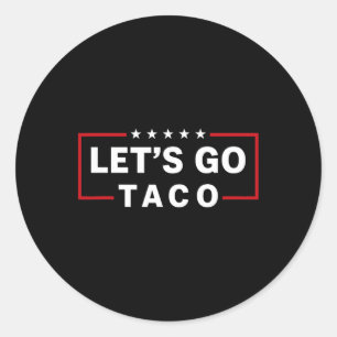 Låt oss Go Taco 6 Runt Klistermärke