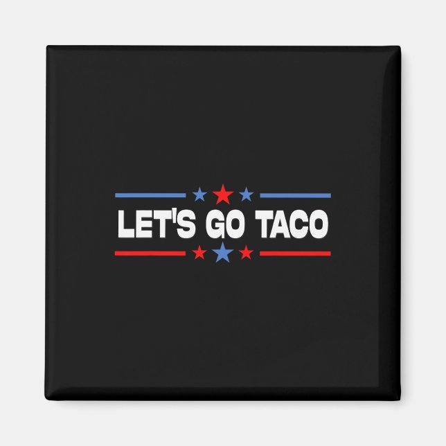 Låt oss Go Taco 8 Magnet (Framsidan)