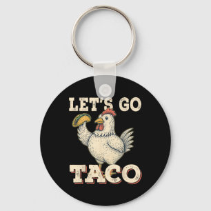 Låt oss Go Taco Funny Chicken Holding Taco Retro V Nyckelring