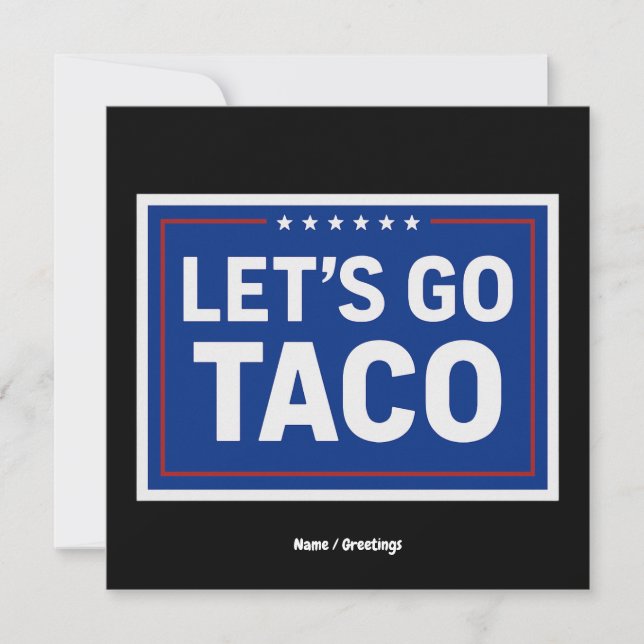 Låt oss Go Taco Funny Design Bold Retro-politik Inbjudningar (Framsida)