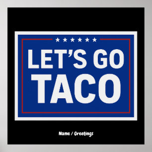 Låt oss Go Taco Funny Design Bold Retro-politik Poster