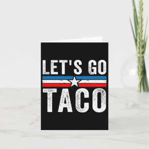 Låt oss Go Taco Funny Meme Let's Go Taco Kort