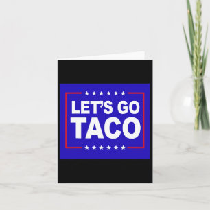 Låt oss Go Taco Funny och visa För manar kvinnofli Kort