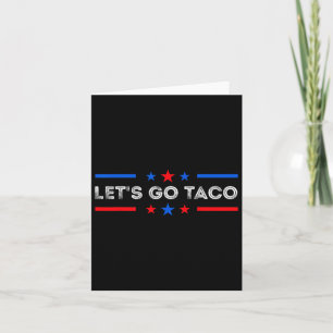 Låt oss Go Taco Funny Trump Alltid Chickens Ut 202 Kort