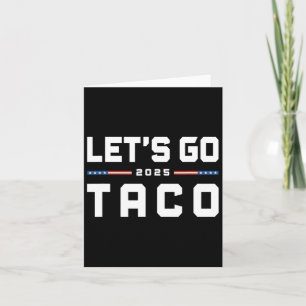 Låt oss Go Taco Funny Trump Alltid Chickens Ut 20 Kort