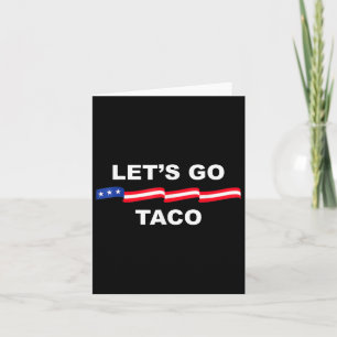 Låt oss Go Taco Funny Trump Alltid Chickens Ut 37 Kort