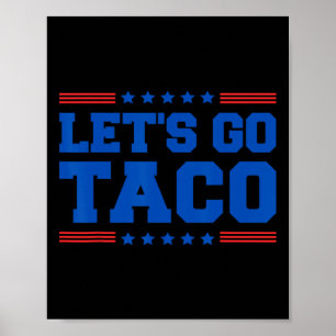 Låt oss Go Taco - Lilla Patriotic Taco Trade Tarif Poster