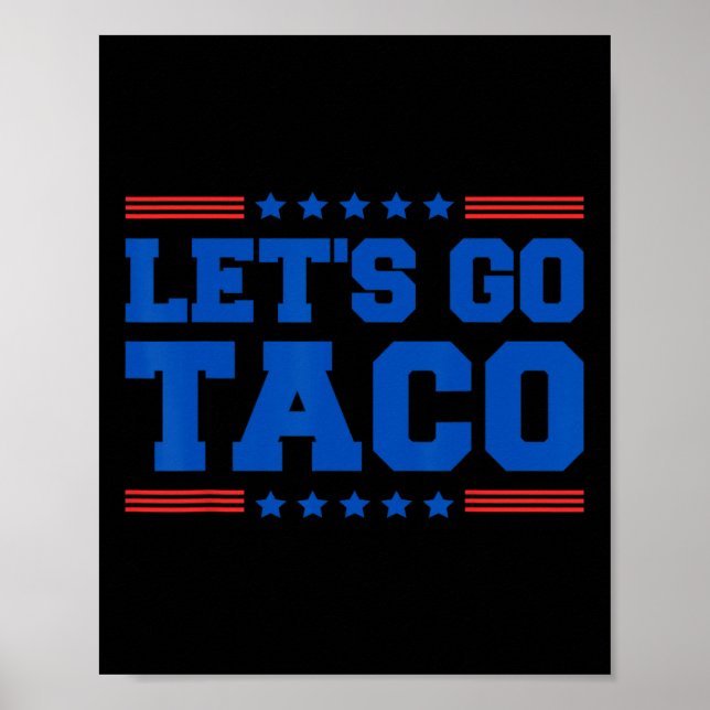 Låt oss Go Taco - Lilla Patriotic Taco Trade Tarif Poster (Framsidan)