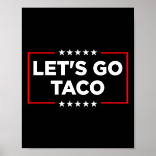 Låt oss Go Taco - Lilla Patriotic Taco Trade Tarif Poster