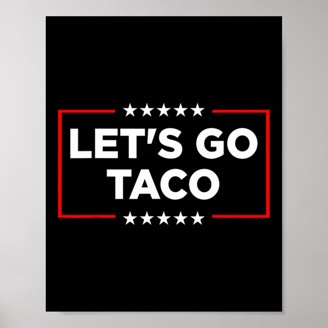 Låt oss Go Taco - Lilla Patriotic Taco Trade Tarif Poster (Framsidan)