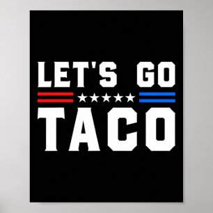 Låt oss Go Taco - Lilla Patriotic Taco Trade Tarif Poster
