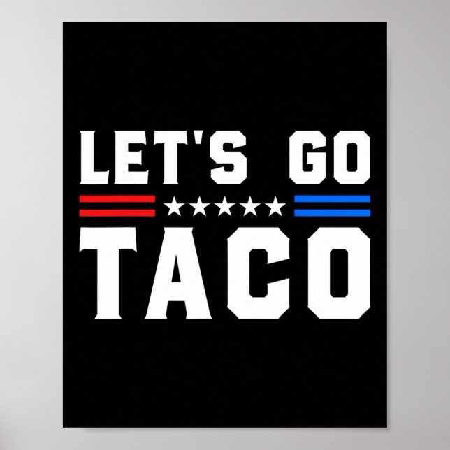 Låt oss Go Taco - Lilla Patriotic Taco Trade Tarif Poster (Framsidan)