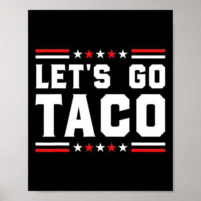 Låt oss Go Taco - Lilla Patriotic Taco Trade Tarif Poster (Framsidan)