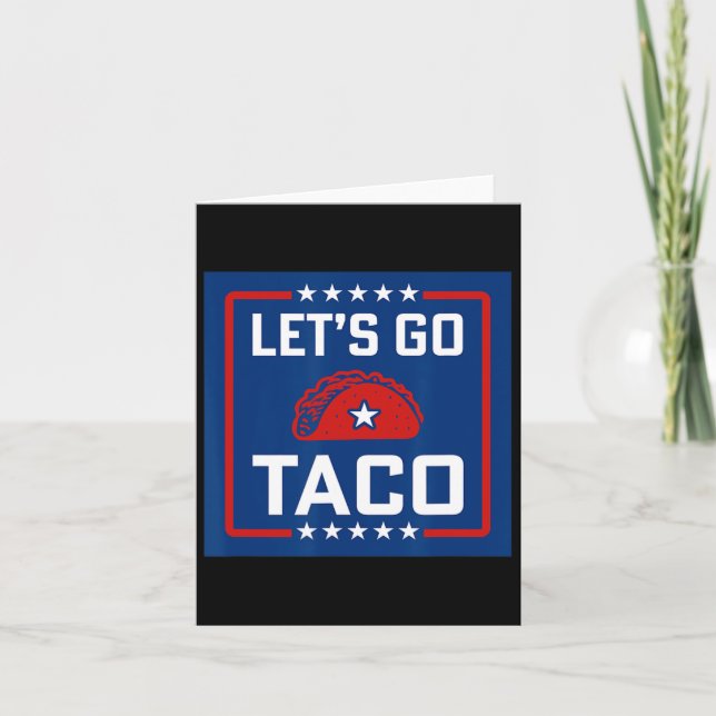Låt oss Go Taco Policy Stil Rött vitt blått Funny Kort (Framsida)