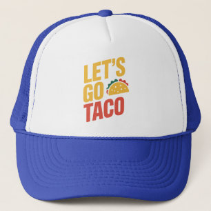 Låt oss Go TACO-politisk satir Keps