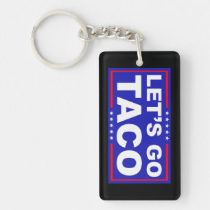 Låt oss Go Taco Politiskt humor