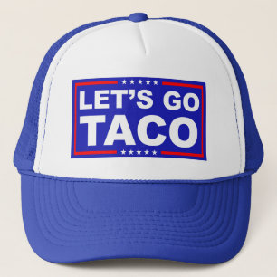 Låt oss Go Taco Politiskt humor Keps