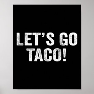 Låt oss Go Taco &# Poster