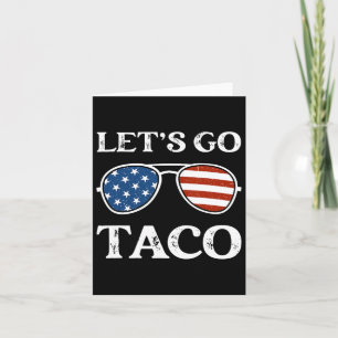 Låt oss Go Taco Retro Sungles underbara politiska Kort