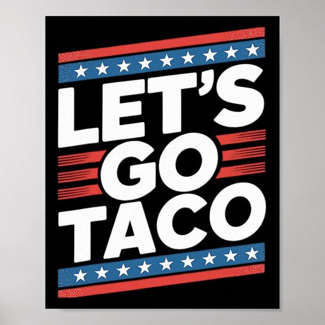 Låt oss Go Taco Shirt Funny Poster (Framsidan)