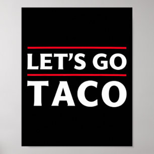 Låt oss Go Taco Shirt Funny Slogan Låt oss Taco 3 Poster