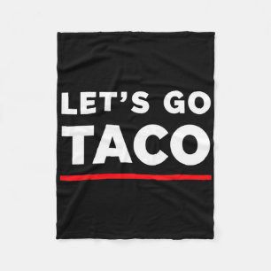 Låt oss Go Taco Shirt Funny Slogan Låt oss Taco 4 Fleecefilt